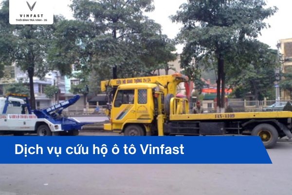 Dịch Vụ Cứu Hộ Ô Tô VinFast Trà Vinh – Sẵn Sàng 24/7, Đồng Hành Mọi Hành Trình