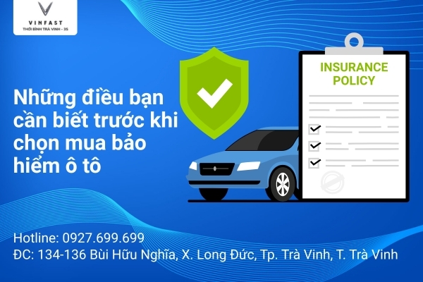 Những Điều Bạn Cần Biết Trước Khi Lựa Chọn Bảo Hiểm Ô Tô
