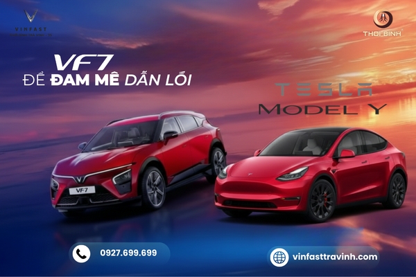 Sự Khác Biệt Giữa VinFast VF7 Và Tesla Model Y Là Gì? Đâu Là Sự Lựa Chọn Tối Ưu Nhất?