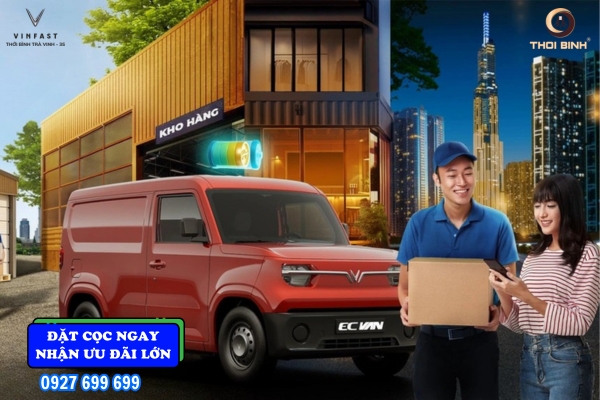 Tiết Kiệm 'Khủng' Với Giá Lăn Bánh Ec Van Tại VinFast Trà Vinh